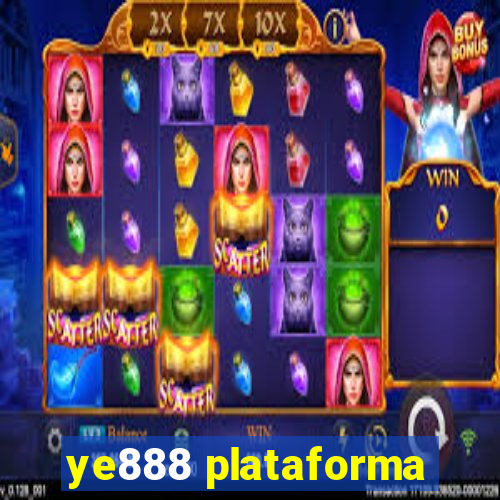 ye888 plataforma